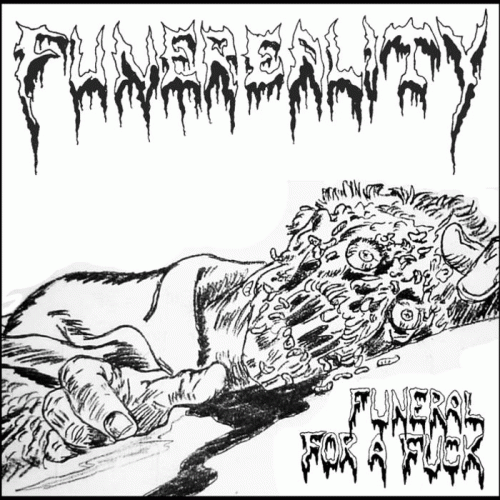 Funereality : Funeral for a Fuck